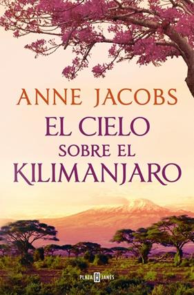 CIELO SOBRE EL KILIMANJARO, EL | 9788401028922 | JACOBS, ANNE