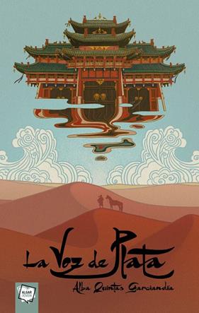 VOZ DE PLATA, LA | 9788491426943 | ALBA QUINTAS GARCIANDIA