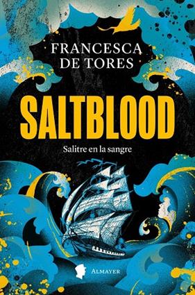 SALTBLOOD : SALITRE EN LA SANGRE | 9788412891560 | TORES, FRANCESCA DE