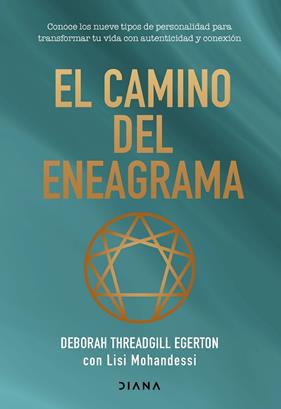 CAMINO DEL ENEAGRAMA, EL | 9788411192620 | THREADGILL EGERTON, DEBORAH ; MOHANDESSI, LISI
