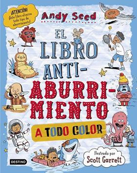 LIBRO ANTIABURRIMIENTO : EDICIÓN ESPECIAL A TODO COLOR | 9788408299219 | SEED, ANDY