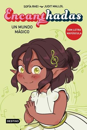 ENCANTHADAS 3 : UN MUNDO MÁGICO | 9788408282532 | RHEI, SOFÍA ; MALLOL, JUDIT