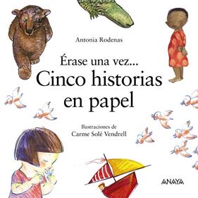 CINCO HISTORIAS EN PAPEL | 9788469863091 | RODENAS, ANTONIA
