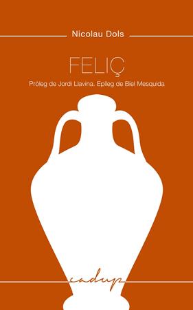 FELIÇ | 9788412068481 | DOLS, NICOLAU