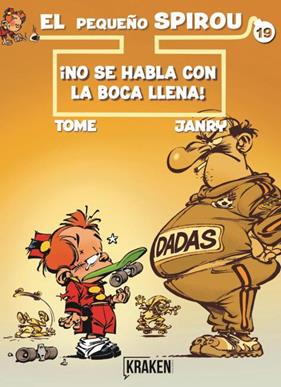 PEQUEÑO SPIROU 19 : NO SE HABLA CON LA BOCA LLENA! | 9788492534777 | TOME ; JANRY