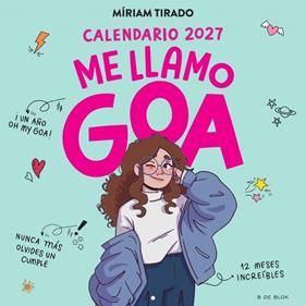 CALENDARIO 2027 ME LLAMO GOA | 9791387994358 | TIRADO, MÍRIAM