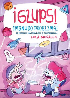¡GLUPS! ¡MENUDO PROBLEMA! | 9788413617008 | MORALES, LOLA