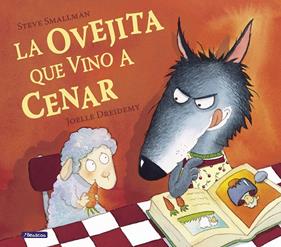 OVEJITA QUE VINO A CENAR, LA | 9788448824549 | SMALLMAN, STEVE; DREIDEMY, JOELLE