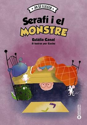 SERAFÍ I EL MONSTRE | 9788448957124 | CANAL, EULÀLIA ; GONZÁLEZ, SÒNIA