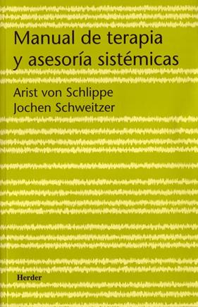 MANUAL DE TERAPIA Y ASESORIA SISTEMICAS | 9788425422799 | SCHLIPPE, ARIST VON