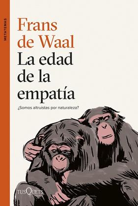 EDAD DE LA EMPATÍA, LA | 9788411071789 | WAAL, FRANS DE
