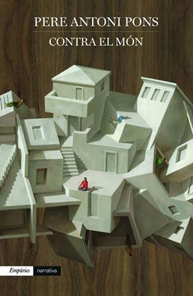 CONTRA EL MÓN | 9788418833731 | PONS, PERE ANTONI