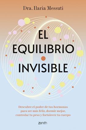 EQUILIBRIO INVISIBLE, EL | 9788408291817 | MESSUTI, DRA. ILARIA 