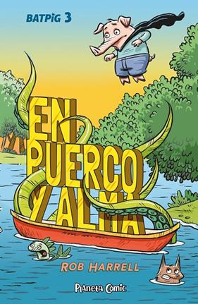 BATPIG 3 EN PUERCO Y ALMA | 9788411612500 | HARRELL, ROB