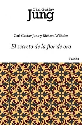 SECRETO DE LA FLOR DE ORO, EL | 9788449322273 | JUNG, CARL J. ; WILHELM, RICHARD