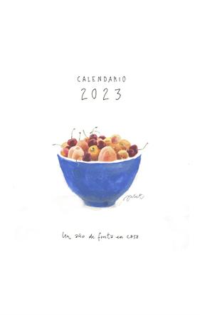 CALENDARI 2023 :  UN AÑO DE FRUTAS EN CASA | 9788418900389 | POMÉS LEIZ, JULIET