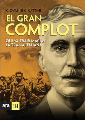 GRAN COMPLOT, EL : QUI VA TRAIR MACIA? | 9788492552665 | CATTINI, GIVANNI C.