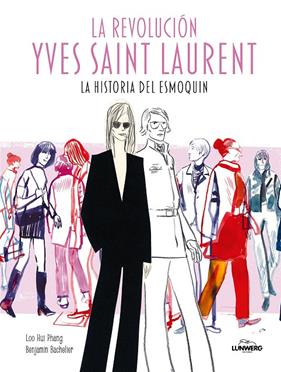 REVOLUCIÓN YVES SAINT LAURENT, LA | 9791387761516 | HUI PHANG, LOO ; BACHELIER, BENJAMIN