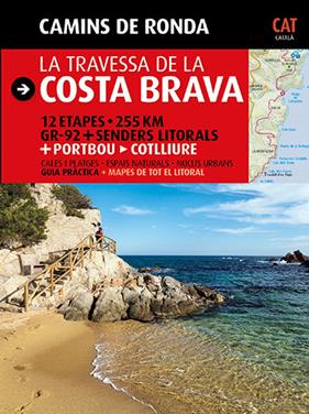 CAMINS DE RONDA TRAVESSIA DE LA COSTA BRAVA CAT | 9788484784173 | PUIG CASTELLANO, JORDI/LARA, SERGI