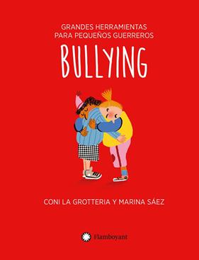 BULLYING | 9788418304859 | LA GROTTERIA, CONI ;  SÁEZ, MARINA