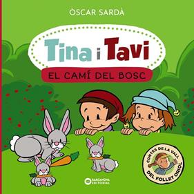 TINA I TAVI :EL CAMÍ DEL BOSC | 9788448963552 | SARDÀ, ÒSCAR