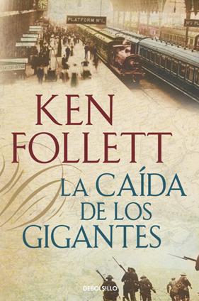 CAIDA DE LOS GIGANTES, LA | 9788490320549 | FOLLET, KEN