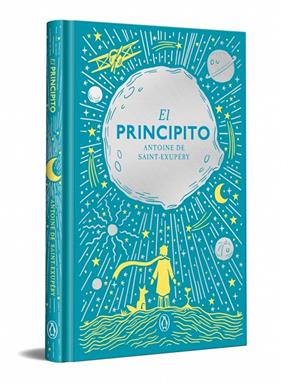 PRINCIPITO (EDICIÓN ESPECIAL EN TAPA DURA), EL | 9788491057833 | SAINT-EXUPÉRY, ANTOINE DE