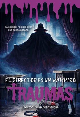 DIRECTOR ES UN VAMPIRO, EL | 9791399151138 | PEÑA MANTEROLA, HÉCTOR