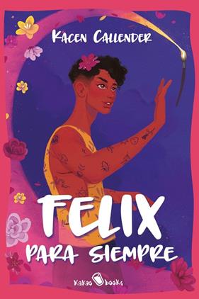 FELIX PARA SIEMPRE | 9788412318982 | CALLENDER, KACEN