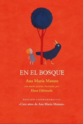 EN EL BOSQUE | 9788412733969 | MATUTE, ANA MARÍA ; ODRIOZOLA, ELENA