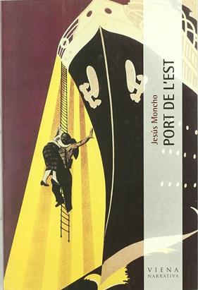 -PORT DE L'EST | 9788483303948 | MONCHO, JESÚS
