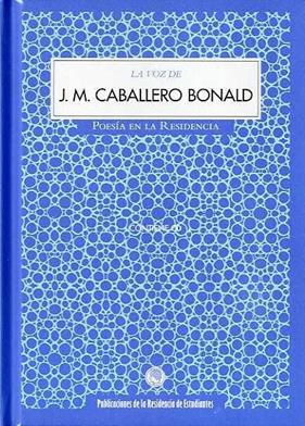 VOZ DE CABALLERO BONALD, LA (+CD) | 9788493747480 | CABALLERO BONALD, JOSÉ MANUEL