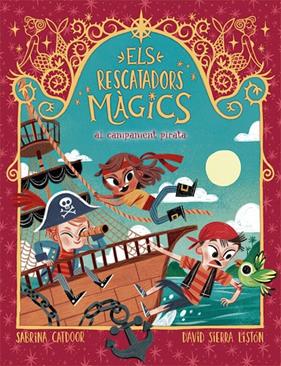 RESCATADORS MAGICS AL CAMPAMENT PIRATA, ELS | 9788424666910 | CATDOOR, SABRINA