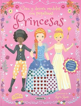 PRINCESAS : CREA Y DECORA MODELOS CON PEGATINAS | 9788411968034 | ANAÏS, MARTA