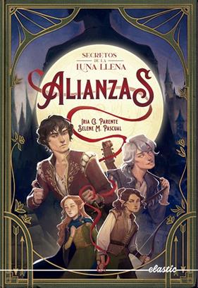 SECRETOS DE LA LUNA LLENA 1 :  ALIANZAS | 9788419478450 | G. PARENTE, IRIA ; M. PASCUAL, SELENE