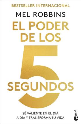 PODER DE LOS 5 SEGUNDOS, EL | 9788448042325 | ROBBINS, MEL