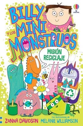 BILLY MINI MONSTRUOS  10 : MISIÓN RECICLAJE  | 9781805073727 | DAVIDSON, SUSANNA ; WILLIAMSON, MELANIE
