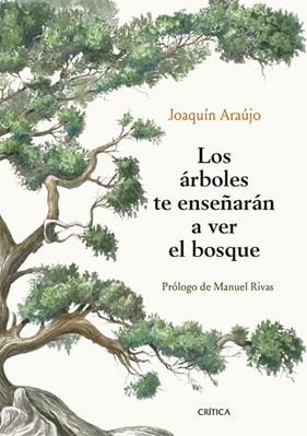 ARBOLES TE ENSEÑAN A VER EL BOSQUE, LOS | 9788491992080 | ARAUJO, JOAQUIN