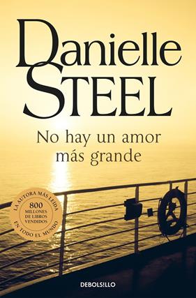 NO HAY UN AMOR MAS GRANDE | 9788497596039 | STEEL, DANIELLE