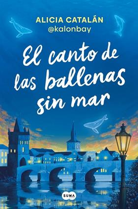CANTO DE LAS BALLENAS SIN MAR, EL | 9788410257047 | CATALÁN (@KALONBAY), ALICIA