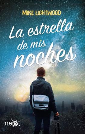 ESTRELLA DE MIS NOCHES, LA | 9788417114909 | LIGHTWOOD, MIKE