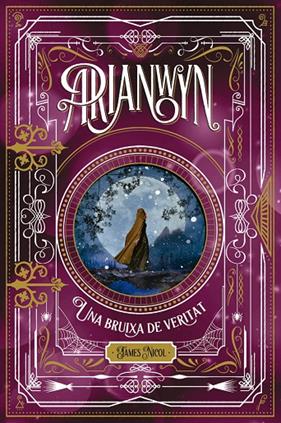 ARIANWYN : UNA BRUIXA DE VERITAT | 9788424665319 | NICOL, JAMES