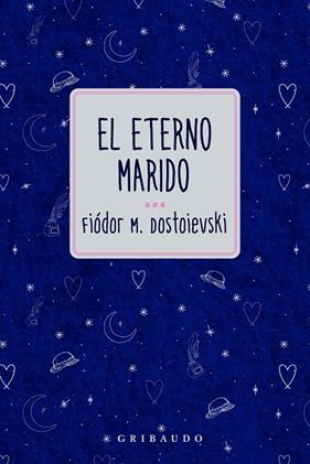 ETERNO MARIDO, EL | 9791399119725 | DOSTOIEVSKI, FIODOR
