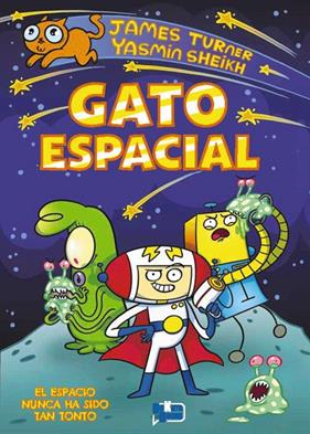 GATO ESPACIAL 1 | 9791388034299 | TURNER, JAMES ; SHEIKH, YASMIN