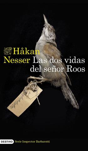 DOS VIDAS DEL SEÑOR ROOS, LAS | 9788423364527 | NESSER, HÅKAN