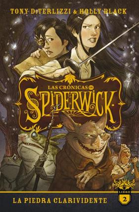CRÓNICAS DE SPIDERWICK 2 : LA PIDERA CLARIVIDENTE  | 9788417854591 | BLACK, HOLLY