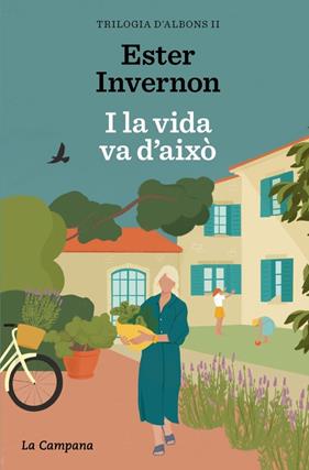 I LA VIDA VA D'AIXÒ | 9788419836519 | INVERNON CIRERA, ESTER
