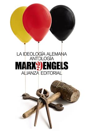 IDEOLOGÍA ALEMANA (ANTOLOGÍA), LA | 9788413622484 | MARX, KARL ; ENGELS, FRIEDRICH