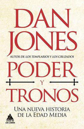 PODER Y TRONOS | 9788418217739 | JONES, DAN