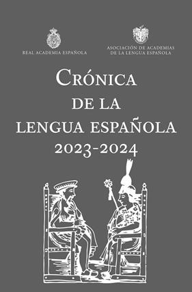 CRÓNICA DE LA LENGUA ESPAÑOLA 2023-2024 | 9788467073034